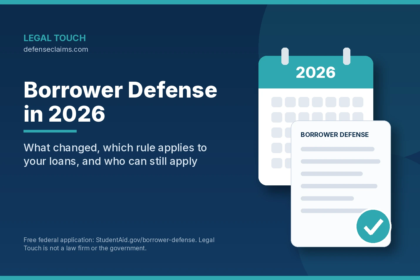 Borrower Defense in 2026 graphic from Legal Touch showing a 2026 calendar and a Borrower Defense application with a check mark
